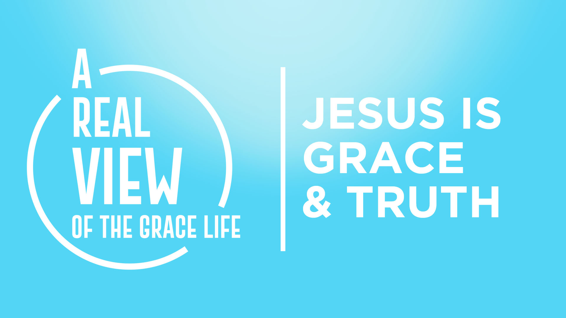 jesus-is-grace-and-truth-parresia-ministries